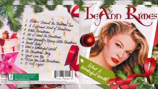 LeAnn Rimes - What A Wonderful World (Full Album) [HQ Audio] | Christmas Special