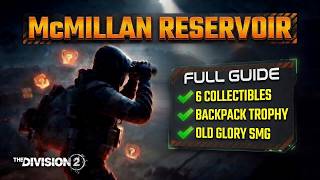McMillan Reservoir Assault – Full Guide + All Collectibles