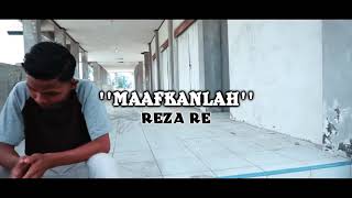 Download lagu 'maafkanlah' Reza re (offical music video) mp3