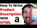 Amazon Product Description Writing With HTML [Step By Step Tutorial]