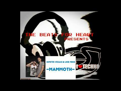 Dimitri Vegas & Like Mike - Mammoth (original Mix)