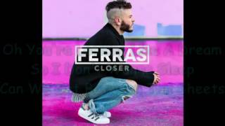 Closer Ferras