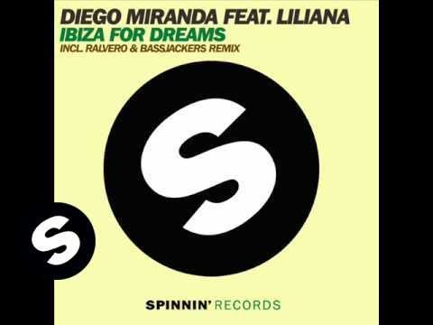 Diego Miranda feat Liliana - Ibiza For Dreams (Ralvero &  Bassjackers Remix)