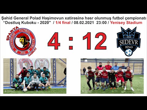 "Dostluq Kuboku - 2020" /  1/4 FİNAL Mərhələsi  /  Sparta Zabrat 4 : 12 Şedevr ( 08.02.2021 )