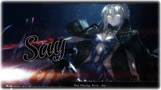 Download lagu Nightcore - Say mp3
