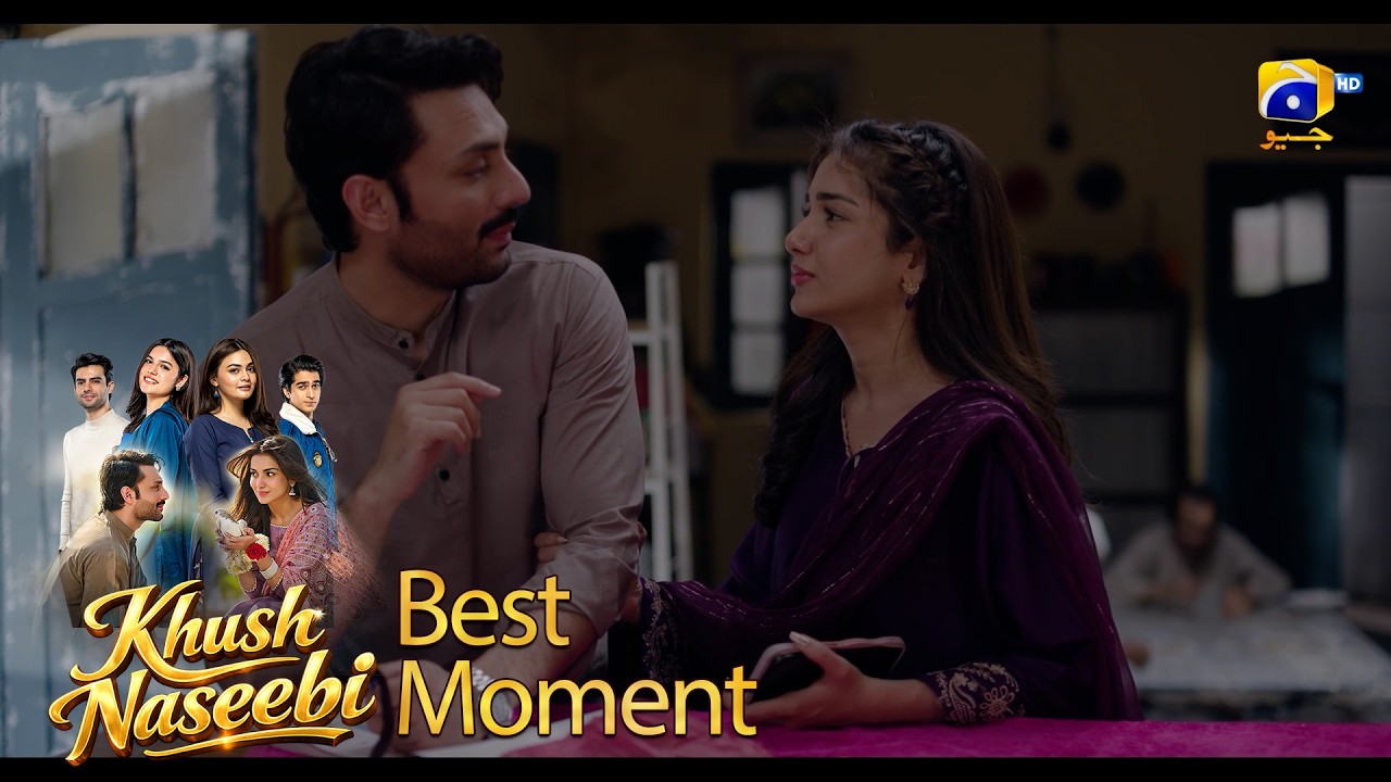 Khush Naseebi Episode 32 | 𝐁𝐞𝐬𝐭 𝐌𝐨𝐦𝐞𝐧𝐭 𝟎𝟒 | Tuba Anwar - Osama Tahir | Har Pal Geo