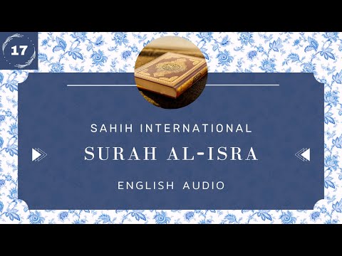 English Audio |  Qur'an : Sahih International | Surah 17:Al-Isra'