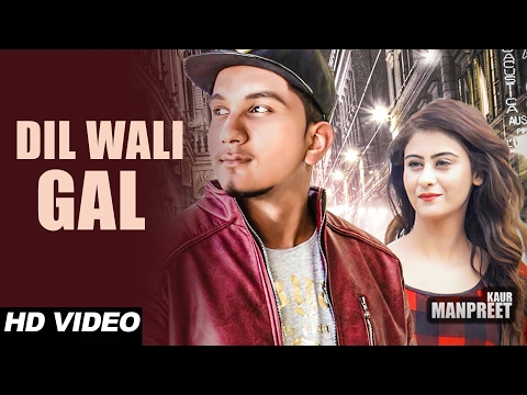 Dil Wali Gal - Junot Sohi || Ankush Singla || Latest Punjabi Songs 2017 || Aashi Records