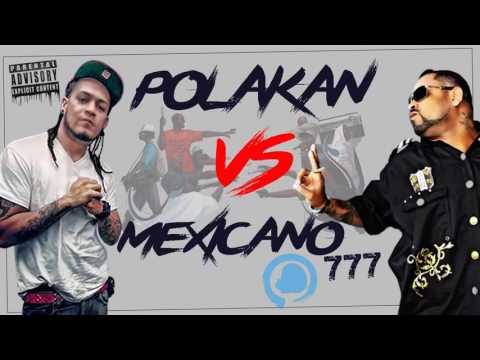 El Polakan VS Mexicano 777 Prod By Sinfónico TEMA PERDIDO DE LOS REYES DEL RAP1
