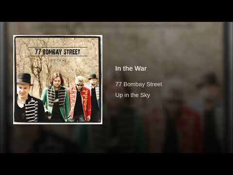 In the War - 77 Bombay Street