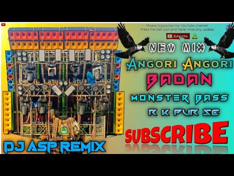 Angori Angori Badan ( Monster Humming Bass New MIX ) DJ ASP REMIX 