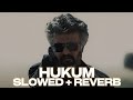 HUKUM Slowed Reverb JAILER