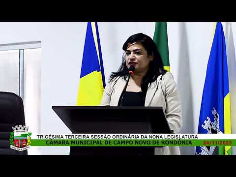 TRIGÉSIMA TERCEIRA SESSÃ ORDINÁRIA DA NONA LEGISLATURA