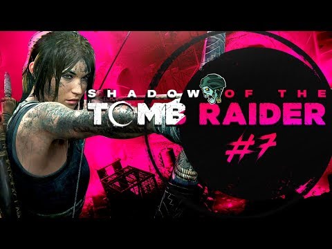 Shadow of the Tomb Raider PS4 Gameplay Walkthrough - Part 7 "Queen Unuratu" (Let's Play)