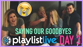 Playlist Live Day 3: Saying Goodbyes and Aftermaths of the Event || MasonZinszer