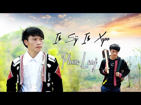 ib sij ib xyoo _ phees lauj _fullmusic Mv 2024