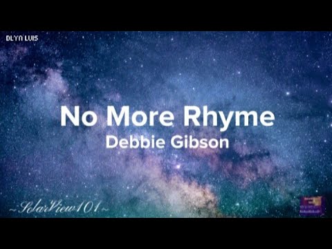 No More Rhyme (Lyrics Video)By:Debbie Gibson