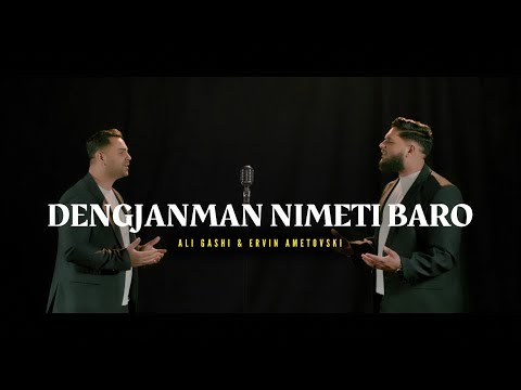 ALI GASHI x ERVIN AMETOVSKI - DENGJANMAN NIMETI BARO Official 6K Video - Cukirecords Production