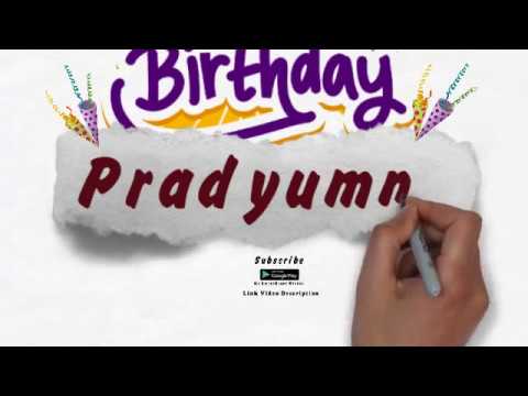 Happy Birthday Pradyumna