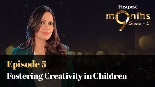 9 Months Season 5 Episode 5 | Fostering Creativity in Children