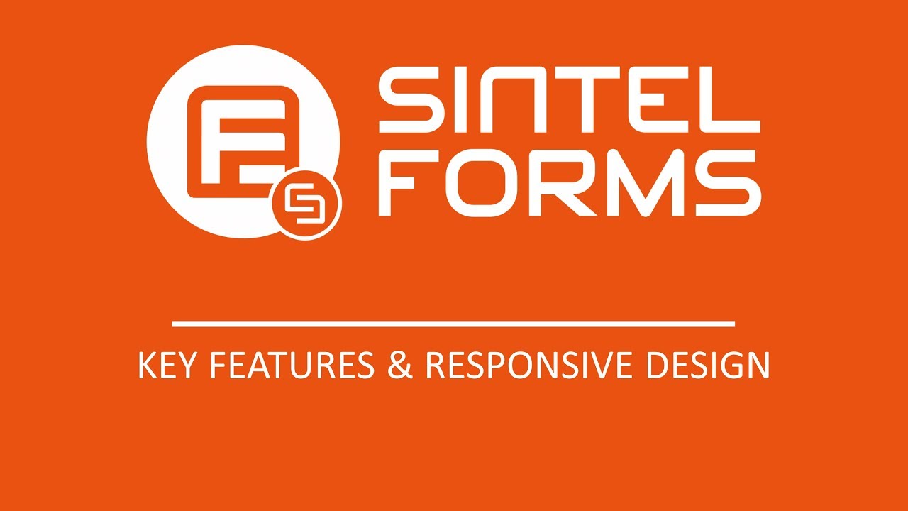 Sintel Forms-Key Features and Responsive Design