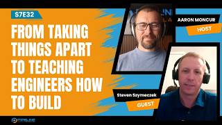 S7E32 Steven Szymeczek | Vom Zerlegen von Dingen dazu, Ingenieuren das