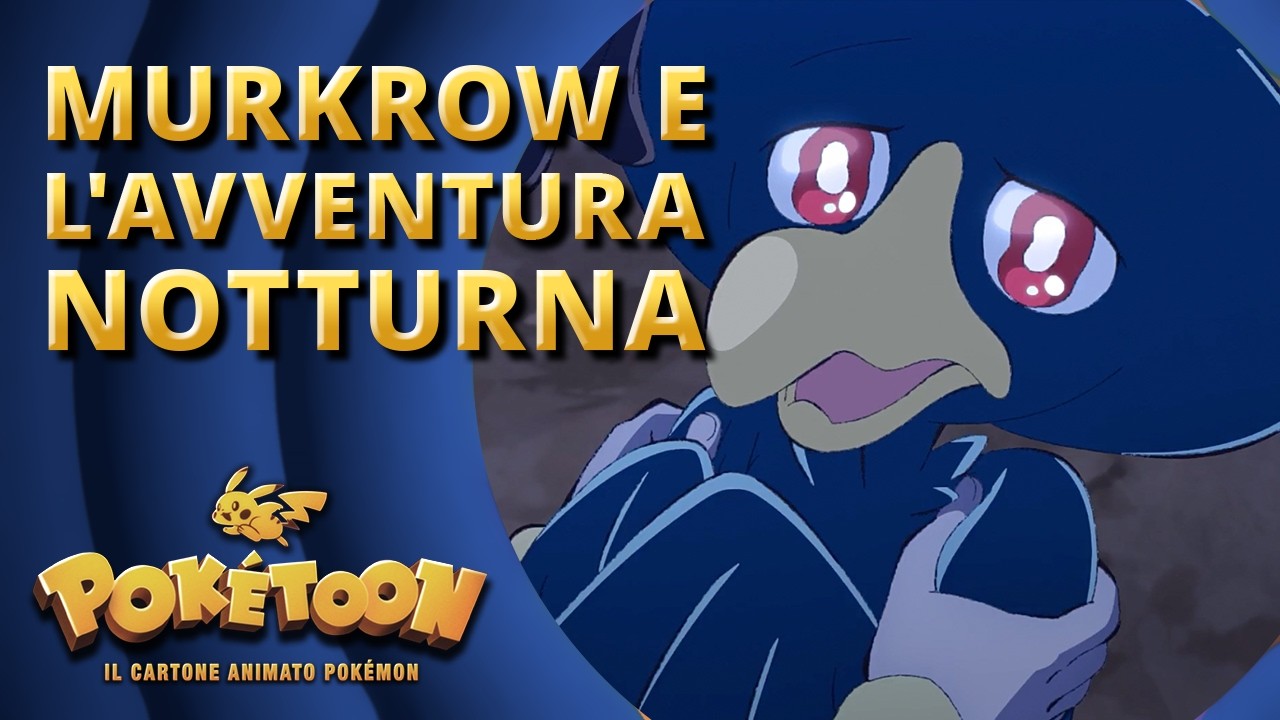 Murkrow e l'avventura notturna | POKÉTOON