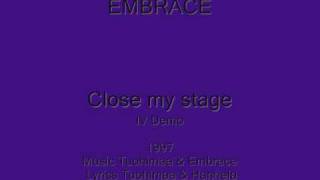 Embrace Close my stage demo 1997