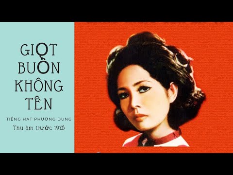 Thể hiện bởi Phương Dung (trước 75)