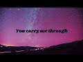 Carry Me Through