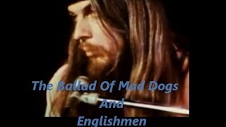 LEON RUSSELL     The Ballad Of Mad Dogs And Englishmen