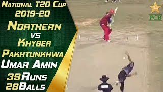 Umar Amin Batting Highlights | Northern vs Khyber Pakhtunkhwa | National T20 Cup 2019-20