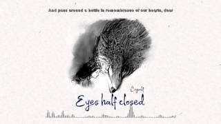 Download lagu Crywolf - Eyes Half Closed mp3 Download lagu Crywolf - Eyes Half Closed mp3