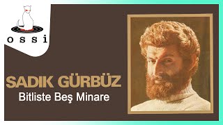 Sadık Gürbüz / Bitlis''te Beş Minare