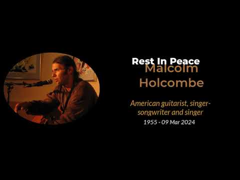 Malcolm Holcombe Obituary