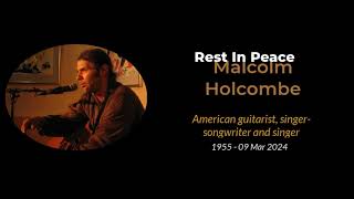 #singer & #Songwriter Malcolm Holcombe Dies At 68
