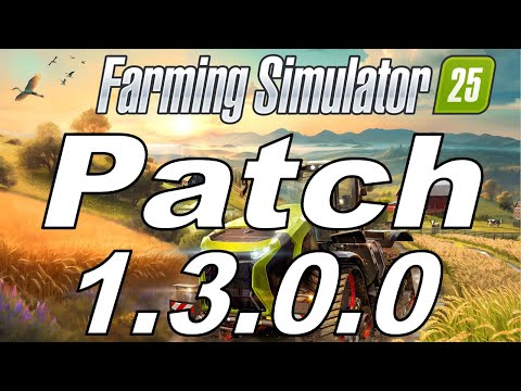 🚜 LS25 Der Erste große Patch ist da #farmingsimulator2025 Alle Änderungen vom neuen Update 1.3.0.0