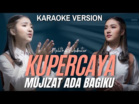 Kupercaya Mujizat Ada Bagiku - Melitha Sidabutar [Official Karaoke]
