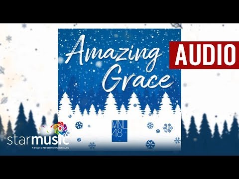 MNL48 - Amazing Grace (Audio)🎵