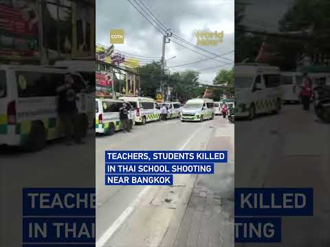 Teachers, students killed in Thai school shooting near Bangkok