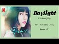 BIG Naughty - Daylight (Han|Rom|Eng Lyrics) (Doona! OST Part 2)