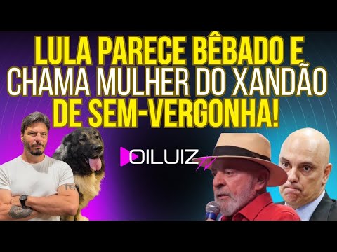 TENTE NÃO RIR: Lula parece bêbado e diz que a mulher do Xandão não tem vergonha na cara!