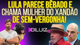 TENTE NÃO RIR: Lula parece bêbado e diz que a mulher do Xandão não tem vergonha na cara!