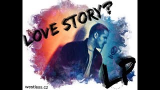 Video Luban LP•  -  LOVE story?