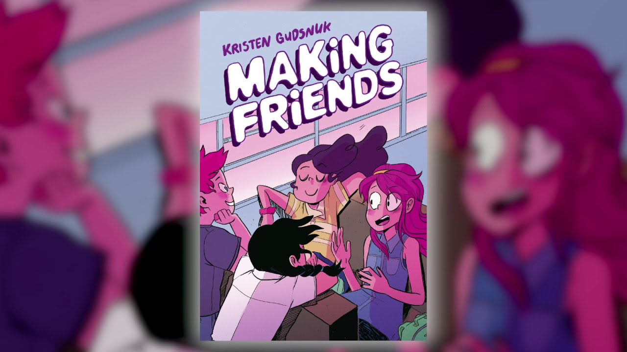 Making Friends by Kristen Gudsnuk | Scholastic Fall 2018 Online Preview