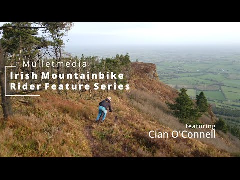 Mullet Media | Irish Mountain Bike Rider Feature Series | Cian O'Connell