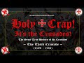 Holy Crap! The Third Crusade - Pt. II