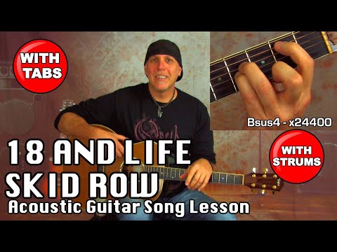 Learn to play 18 And Life by Skid Row Acoustic Guitar song lesson with Tabs
