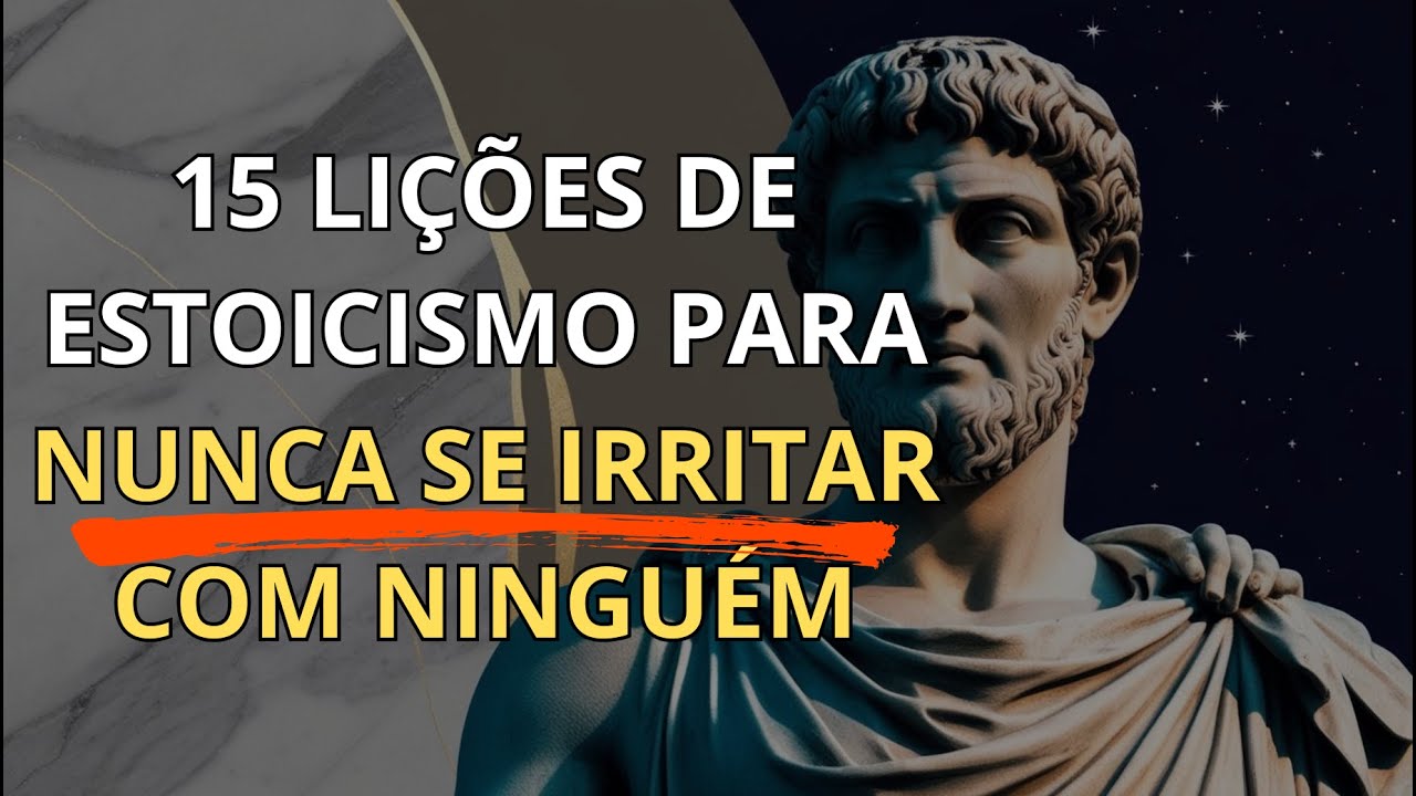 HOW TO NEVER GET ANGRY OR DISTURBED BY ANYONE | 15 STOIC LESSONS