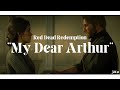 My Dear Arthur Arthur And Mary Red Dead Redemption 2 Edit